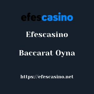 Efescasino Baccarat Oyna