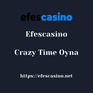 Efescasino Crazy Time Oyna